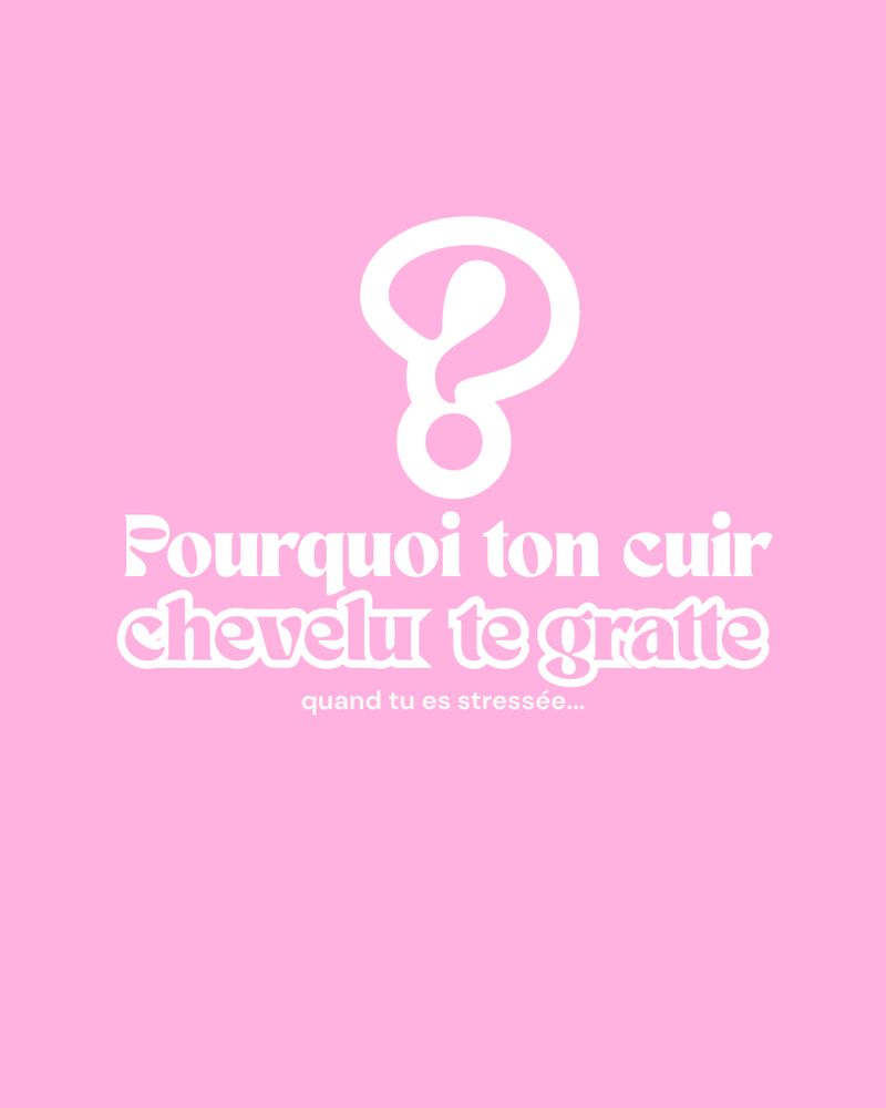 Stress & cuir chevelu